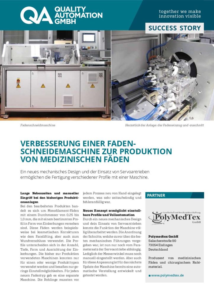Qua­li­ty Auto­ma­ti­on – Suc­cess Sto­ry – Ver­bes­se­rung einer Faden­schneide­maschine zur Pro­duk­ti­on von medi­zi­ni­schen Fäden